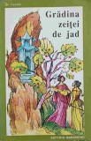 Gradina Zeitei de Jad. Povesti Chinezesti - Necunoscut, Garamond, 1999, 146 pagini, Carte pentru copii
