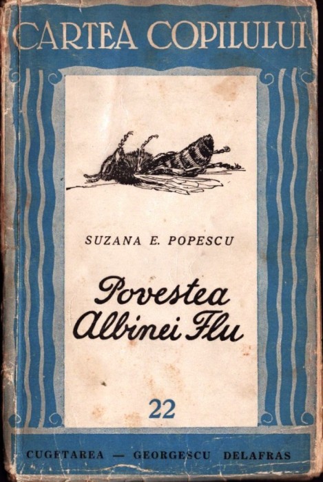 C8575N Povestea albinei Flu de Suzana Popescu, 1943