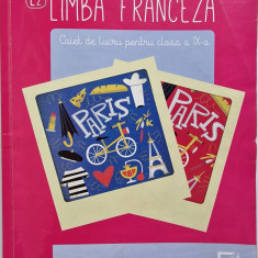 L2 Limba franceză Caiet de lucru clasa a IX-a, de Claudia Dobre, Diana Ionescu