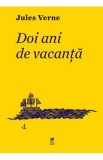 Doi ani de vacanta - Jules Verne