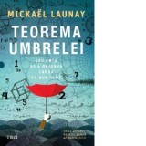 Teorema umbrelei. Sau arta de a observa lumea cu bun-simt - Valentin Protopopescu, Mickael Launay