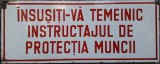 Tablă emailată protecția muncii &ndash; &Icirc;nsușiți-vă temeinic instructajul de protecția muncii &ndash; Rom&acirc;nia comunistă