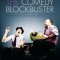 Writing the Comedy Blockbuster: The Inappropriate Goal