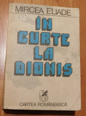 In curte la Dionis de Mircea Eliade. Antologie de proza fantastica foto