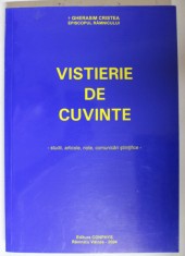 VISTIERIE DE CUVINTE de GHERASIM CRISTEA , EPISCOPUL RAMNICULUI , 2004 foto