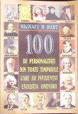 100 DE PERSONALITATI DIN TOATE TIMPURILE CARE AU INFLUENTAT EVOLUTIA OMENIRII-MICHAEL H. HART-274310