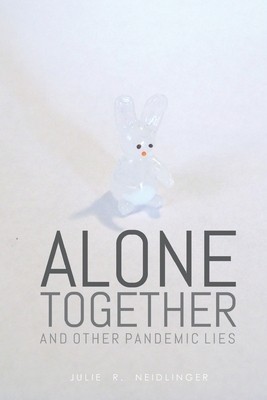 Alone Together: And Other Pandemic Lies foto