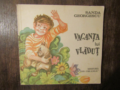 Vacanța lui Vlăduț - Sanda Georgescu (ilustrații Octavia Țarălungă) foto