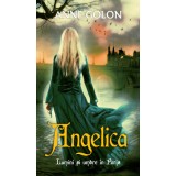 Angelica. Lumini și umbre &icirc;n Paris