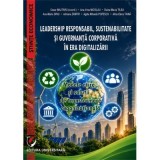 Leadership responsabil, sustenabilitate si guvernanta corporativa in era digitalizarii. Modele etice si solutii de transformare organizationala - Ceza