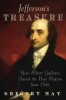 Jefferson&#039;s Treasure: How Albert Gallatin Saved the New Nation from Debt