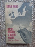Adrian Marino - Prezente romanesti si realitati europene. Jurnal intelectual
