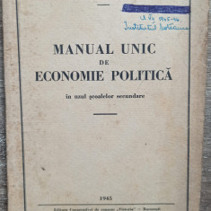 Manual unic de economie politica in uzul scoalelor secundare// 1945