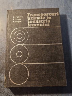 Transporturi uzinale in industria lemnului Helmut Fleischer foto