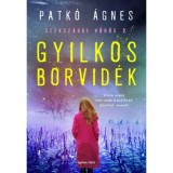 Gyilkos borvid&eacute;k - Szeksz&aacute;rdi v&ouml;r&ouml;s 2. - Patk&oacute; &Aacute;gnes