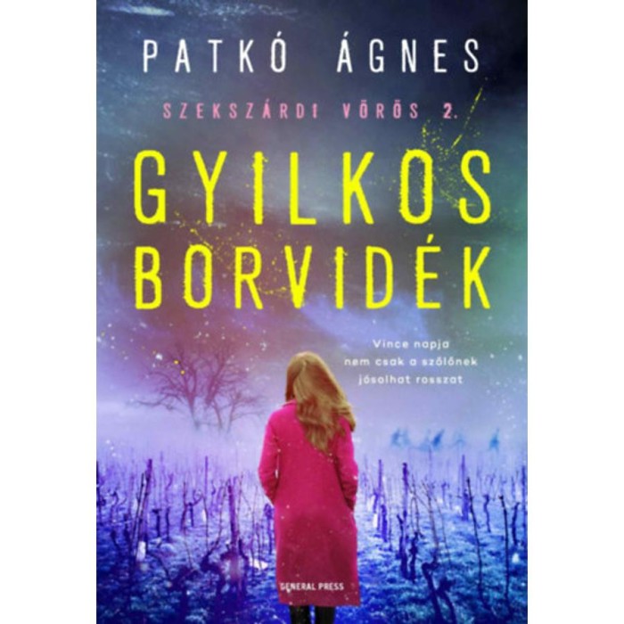 Gyilkos borvid&eacute;k - Szeksz&aacute;rdi v&ouml;r&ouml;s 2. - Patk&oacute; &Aacute;gnes