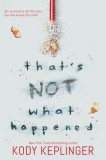 That&#039;s Not What Happened