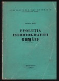 Evolutia istoriografiei rom&acirc;ne / Lucian Boia