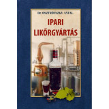 Ipari likőrgy&aacute;rt&aacute;s - Dr. Osztr&oacute;vszky Antal