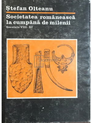 Ștefan Olteanu - Societatea rom&amp;acirc;nească la cumpănă de milenii (editia 1983) foto