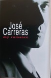 Jos&eacute; Carreras - My Romance, Caseta audio