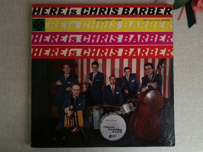 Chris Barber &ndash; Here Is Chris Barber - Vinil 1959 USA