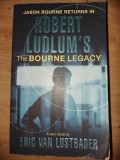 Robert Ludlum`s: The Bourne Legacy- Eric Van Lustbader