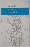 ANEXAREA BASARABIEI , SCHITA ISTORICA de PAVEL GORE , 1992