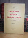VITZU IOAN - POTENTIALUL DE RAZBOIU AL MARILOR PUTERI , 1940 , CU AUTOGRAF !!! *