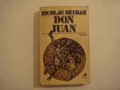 Don Juan - Nicolae Breban Editura Cartea Romaneasca 1981 foto