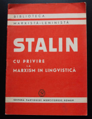 Stalin - Cu privire la marxism in lingvistica foto