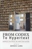 From Codex to Hypertext: Reading at the Turn of the Twenty-First Century