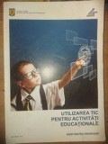 Utilizarea TIC pentru activitati educationale: Ghid pentru profesori