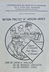Notiuni practice de medicina muncii - 1996 - Cornelia Mihalache (B191) foto
