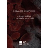 Irodalom &eacute;s betegs&eacute;g - A betegs&eacute;g irodalmi &eacute;s nyelvelm&eacute;leti reprezent&aacute;ci&oacute;i