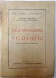 LECTII INTRODUCTIVE IN FILOSOFIE TINUTE STUDENTILOR IN TEOLOGIE de EMILIAN VASILESCU 1943