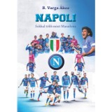 Napoli - Sokkal t&ouml;bb mint Maradona - B. Varga &Aacute;kos