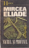Mircea Eliade - Sacrul si profanul (1992)