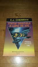 C.J. Cherryh - Statia orbitala a lumii de jos Hugo 1982 Pygmalion Cyborg 16 SF foto