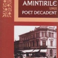 Amintirile unui poet decadent - Alexandru Obedenaru