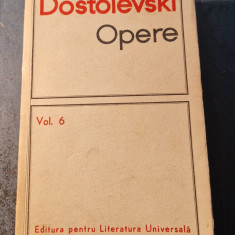 Opere volumul 6 Dostoievski