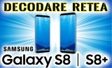 Decodare SAMSUNG S8 &ndash; deblocare retea g950 s8plus g955