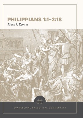 Philippians 1:1-2:18: Evangelical Exegetical Commentary foto