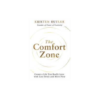 The Comfort Zone: Create a Life You Really Love with Less Stress and More Flow foto