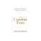 The Comfort Zone: Create a Life You Really Love with Less Stress and More Flow