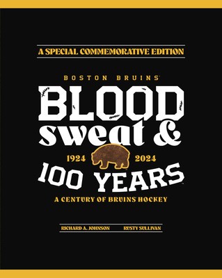 Boston Bruins: Blood, Sweat &amp;amp; 100 Years foto