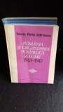ROMANIA SI ORGANIZAREA POSTBELICA A LUMII 1945-1947 - VALERIU FLORIN DOBRINESCU