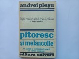 ANDREI PLESU - PITORESC SI MELANCOLIE. O ANALIZA A SENTIMENTULUI NATURII IN ...