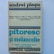 ANDREI PLESU - PITORESC SI MELANCOLIE. O ANALIZA A SENTIMENTULUI NATURII IN ...