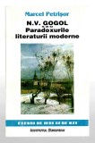 N. V. Gogol sau paradoxurile literaturii moderne - Marcel Petrisor, Ed. Institutul European, 1996